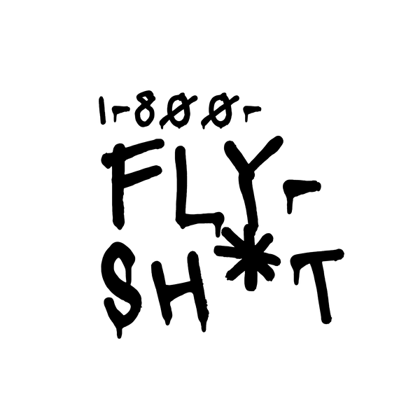1-800-FLY-SH*T black ink logo